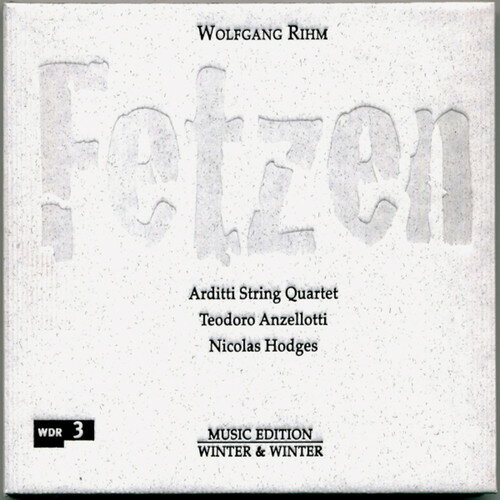 Rihm / Arditti String Quartet / Anzellotti - Fetzen CD アルバム 【輸入盤】