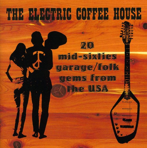 【取寄】Electric Coffee House: 20 Mid-Sixties Garage / Var - The Electric Coffee House: 20 Mid-Sixties Garage/Folk Gems From The USA CD アルバム 【輸入盤】