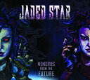 Jaded Star - Memories from the Future CD アルバム 【輸入盤】