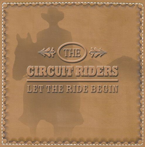 【取寄】Circuit Riders - Let the Ride Begin CD アルバム 【輸入盤】