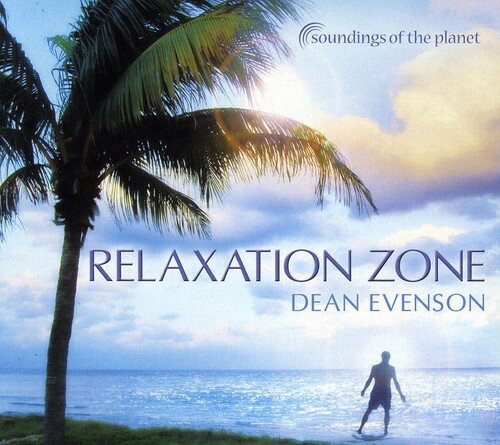Dean Evenson - Relaxation Zone CD アルバム 【輸入盤】