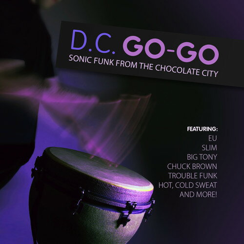 D.C. Go-Go: Sonic Funk From Chocolate City / Var - D.C. Go-Go: Sonic Funk from Chocolate City CD アルバム 【輸入盤】