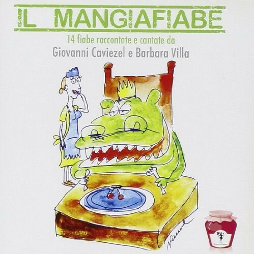 【取寄】Villa / Caviezel - Il Mangiafiabe: 14 Fiabe Raccontate E Cantate CD アルバム 【輸入盤】