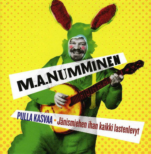 【取寄】M. a. Numminen - Pulla Kasvaa-Janismiehen Ihan Kaikki Lastenlevyt CD アルバム 【輸入盤】