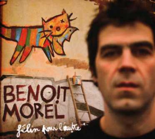 【取寄】Benoit Morel - Felin Pour L'autre CD アルバム 【輸入盤】