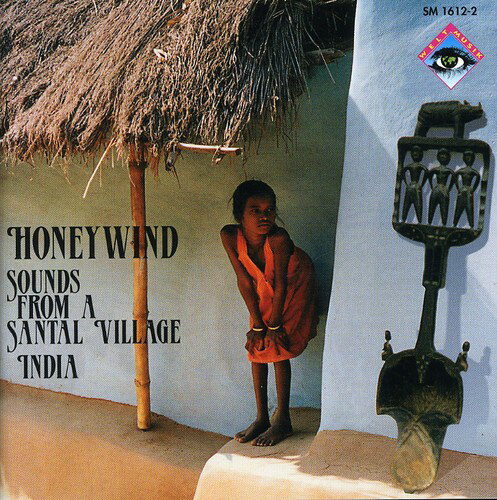 Honeywind / Various - Sounds from a Santal Vill CD アルバム 【輸入盤】
