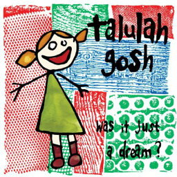 Talulah Gosh - Was It Just a Dream LP レコード 【輸入盤】