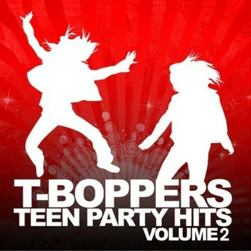 T-Boppers - Teen Hits Party Vol. 2 CD アルバム 【輸入盤】