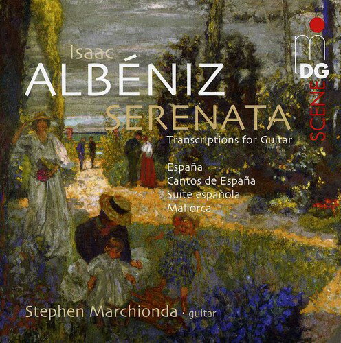 Albeniz / Marchionda - Serenata: Music Transcribed for Guitar SACD 【輸入盤】