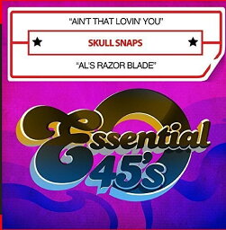 Skull Snaps - Ain't That Lovin' You / Al's Razor Blade CD アルバム 【輸入盤】