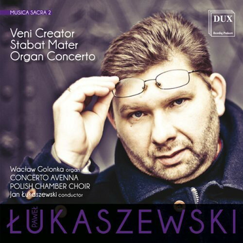 Lukaszewski / Polish Chamber Choir / Golonka - Musica Sacra 2 - Veni Creator CD Ao yAՁz