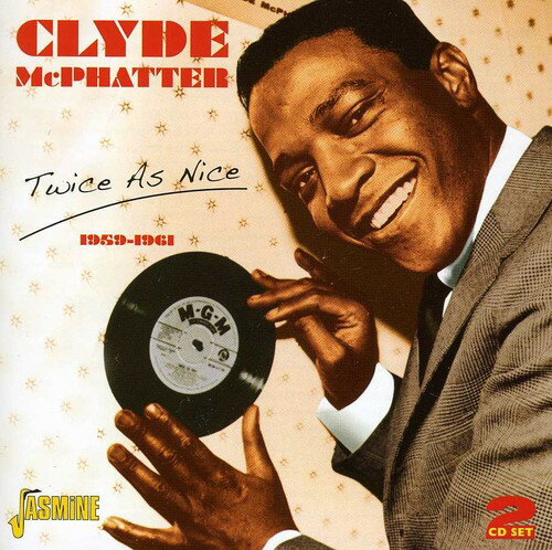 【取寄】Clyde McPhatter - Twice As Nice 1959 - 1961 CD アルバム 【輸入盤】