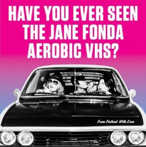 Have You Ever Seen the Jane Fonda Aerobic Vhs - From Finland With Love レコード (7inchシングル)