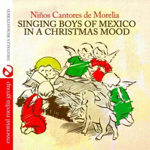 Ninos Cantores De Morelia - Singing Boys of Mexico in a Christmas Mood CD Х ͢ס