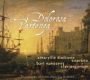Heinichen / Dieltiens / Naessens - Dolorosa Partenza CD アルバム 【輸入盤】