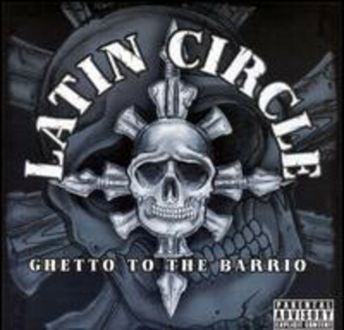 【取寄】Latin Circle - Ghetto to the Barrio CD アルバム 【輸入盤】
