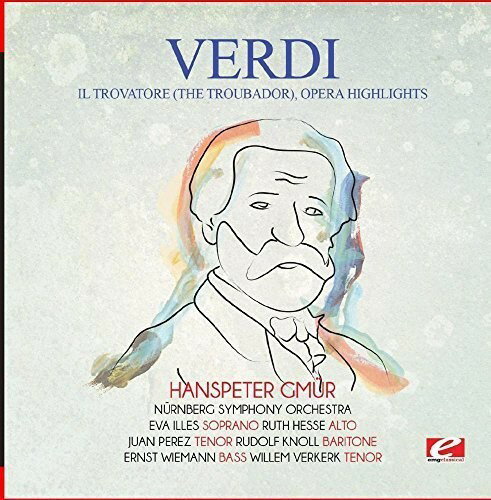 Verdi - Verdi: Il trovatore (The Troubador), Opera Highlights CD Ao yAՁz