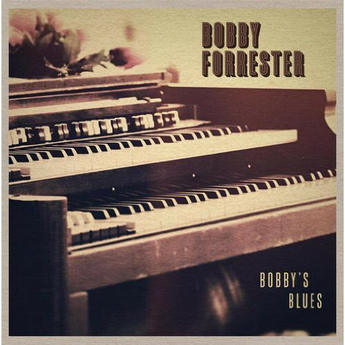Bobby Forrester - Bobby's Blues CD アルバム 