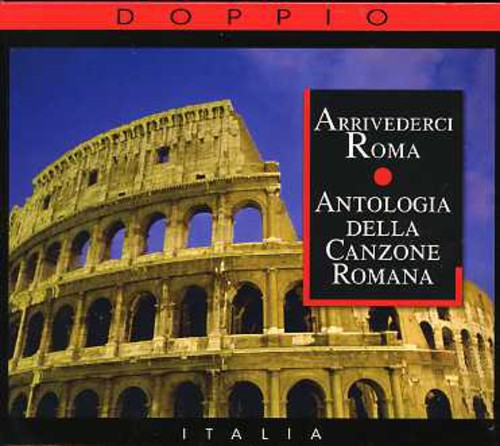 【取寄】Arrivederci Roma: Antologia Della Canzone / Variou - Arrivederci Roma: Antologia Della Canzone Romana CD アルバム 【輸入盤】