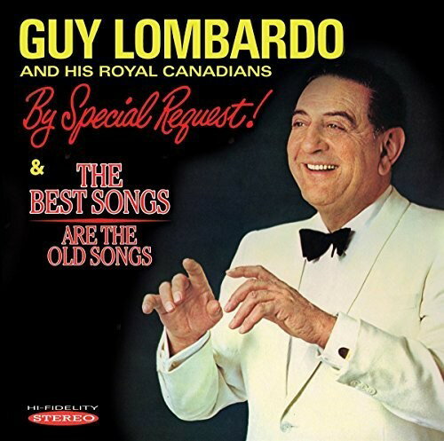 【取寄】Guy Lombardo ＆ His Royal Canadians - By Special Request / Best Songs Are The Old Songs CD アルバム 【輸入盤】