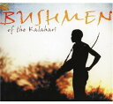 Bushmen - Bushmen of Kalahari CD Ao yAՁz