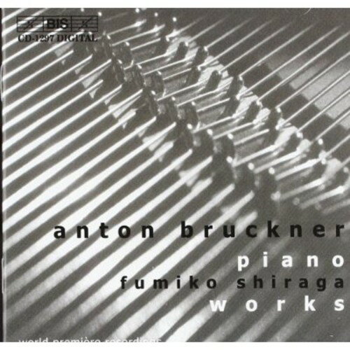 Bruckner / Shiraga - Piano Works CD アルバム 【輸入盤】