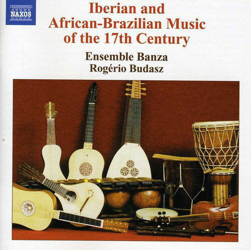 Ensemble Banza / Budasz - Iberian and African-Brazilian Music of 17th Ctry CD アルバム 【輸入盤】