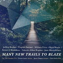 Boehm / Gainey / Steele - Many New Trails to Blaze CD Ao yAՁz