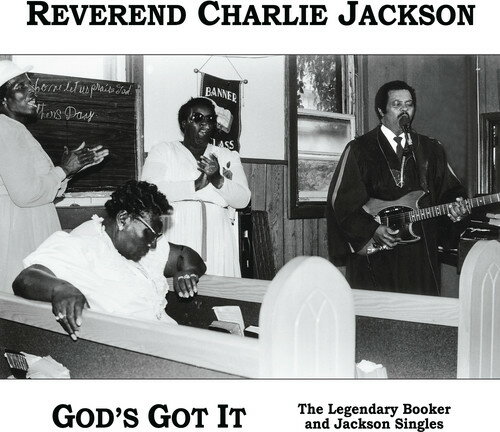 Reverend Charlie Jackson - God's Got It: The Legendary Booker and Jackson Singles (Re-mastered Expanded Edition) CD アルバム 【輸入盤】