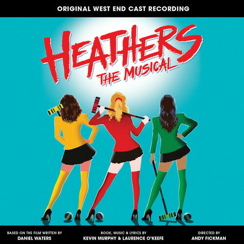 Laurence O'Keefe / Kevin Murphy - Heathers The Musical (original West End Cast Recording) CD アルバム 【輸入盤】