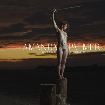 Amanda Palmer - There Will Be No Intermission CD アルバム 【輸入盤】