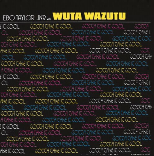 ◆タイトル: Gotta Take It Cool◆アーティスト: Ebo Jr Taylor / Wuta Wazutu◆現地発売日: 2019/09/13◆レーベル: Mr BongoEbo Jr Taylor / Wuta Wazutu - Gotta Take It Cool LP レコード 【輸入盤】※商品画像はイメージです。デザインの変更等により、実物とは差異がある場合があります。 ※注文後30分間は注文履歴からキャンセルが可能です。当店で注文を確認した後は原則キャンセル不可となります。予めご了承ください。[楽曲リスト]1.1 Lord We've Missed You 1.2 System to Love 1.3 Begging on Knees 1.4 You've Got Yours Greedy Man 1.5 Gotta Take It Cool 1.6 Mondo Soul Funky 1.7 Swinging Soul for Love 1.8 Every WomanTough, mid-tempo Ghanaian funk & Highlife grooves from Ebo Taylor Junior, son of the mighty Ebo Taylor. Originally released in 1978; now extremely difficult and expensive to find in it's original form.Today Ebo Taylor Jnr plays keys in his fathers band that continues to tour when he is able to.Official Mr Bongo reissue. Licensed from Ebo Taylor Jnr.