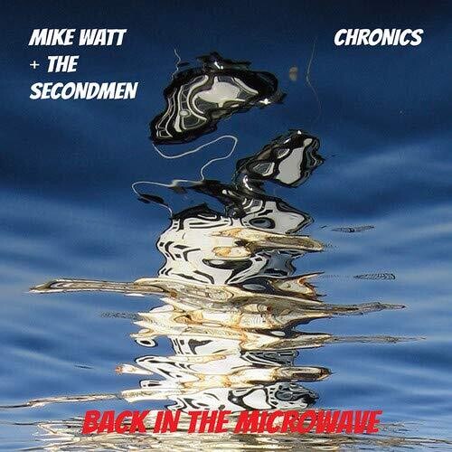 Mike Watt / Secondman ＆ Chronics - Microwave Up In Flames レコード (7inchシングル)