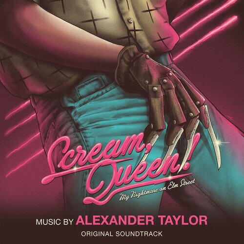 Alexander Taylor - Scream, Queen!: My Nightmare on Elm Street (オリジナル・サウンドトラック) サントラ CD アルバム 【輸入盤】