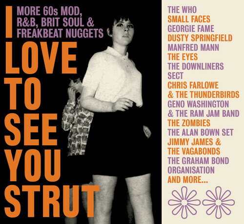 Love to See You Strut: More 60s Mod Rnb Brit Soul - Love To See You Strut: More '60S Mod, Rnb, Brit Soul, Freakbeat Nuggets CD アルバム 【輸入盤】