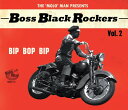 【取寄】Boss Black Rockers 2 Bip Bop Bip / Various - Boss Black Rockers 2 Bip Bop Bip (Various Artists) CD アルバム 【輸入盤】