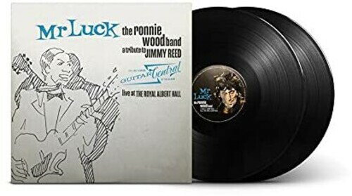 Ronnie Wood ＆ the Ronnie Wood Band - Mr. Luck - A Tribute to Jimmy Reed: Live at the Royal Albert Hall (Standard LP)(Black Gatefold) LP レコード 【輸入盤】