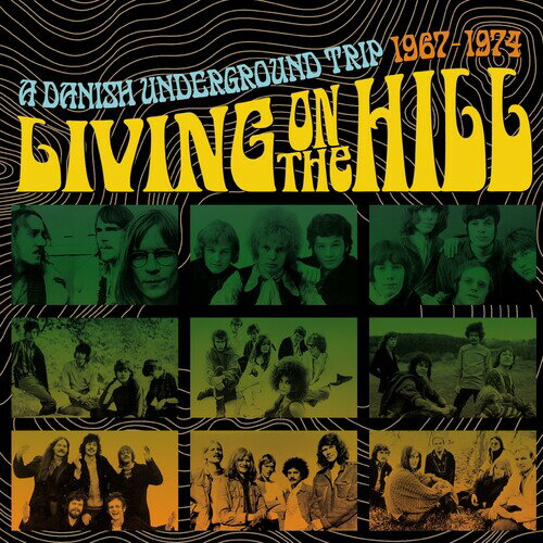 【取寄】Living on the Hill: Danish Underground Trip 67-74 - Living On The Hill: A Danish Underground Trip 1967-1974 CD アルバム 【輸入盤】