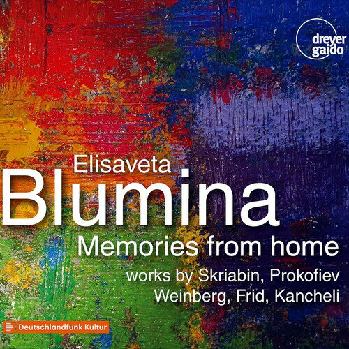 Scriabin / Elisaveta Blumina - Memories from Home CD アルバム 【輸入盤】