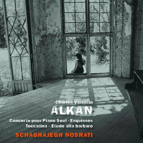 Alkan / Schaghajegh Nosrati - Concerto Pour Piano Seul CD アルバム 【輸入盤】
