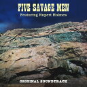 Five Savage Men / Rupert Holmes - Five Savage Men (オリジナル サウンドトラック) サントラ CD アルバム 【輸入盤】