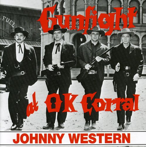 Johnny Western - Gunfight at the OK Corral CD アルバム 【輸入盤】