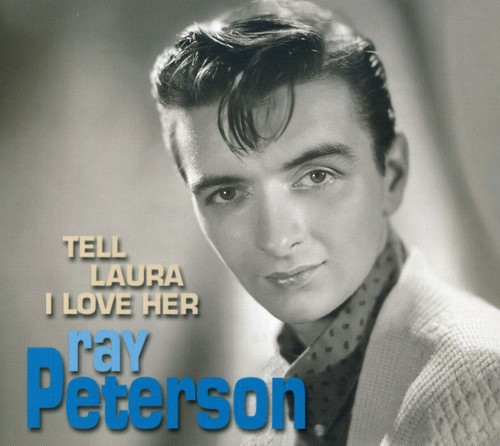 【取寄】Ray Peterson - Tell Laura I Love Her CD アルバム 【輸入盤】