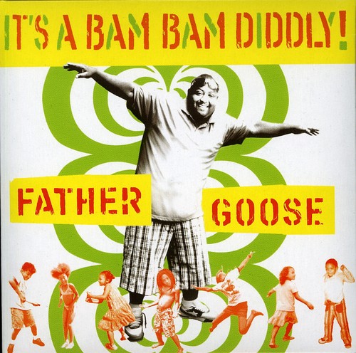 Father Goose - It's A Bam Bam Diddly! CD アルバム 【輸入盤】