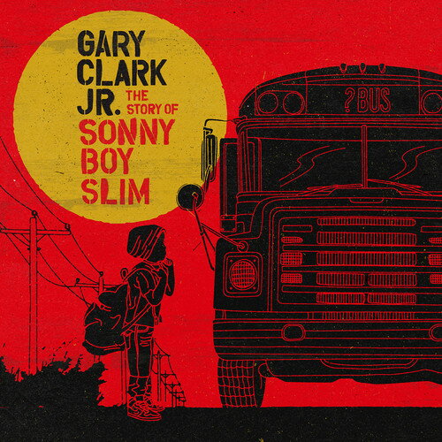 Gary Clark Jr - Story of Sonny Boy Slim LP レコード 【輸入盤】