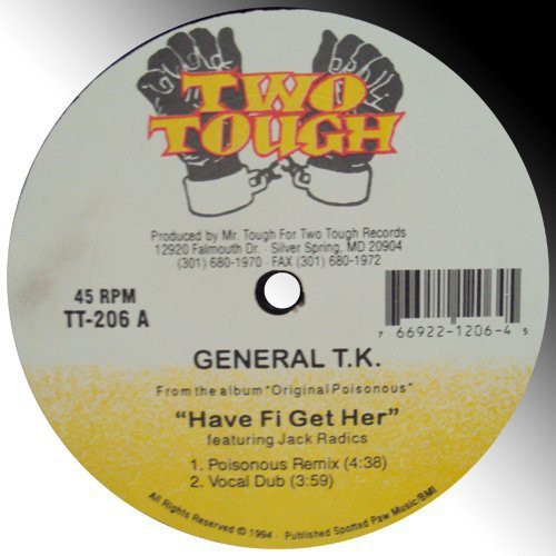 General Tk - Have Fi Get Her: Prepare LP 쥳 ͢ס