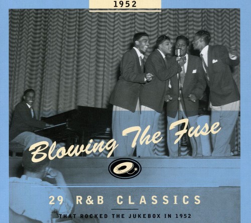 1952-Blowing the Fuse: 29 R ＆ B Classics That Rocked - 29 R＆B Classics That Rocked The Jukebox 1952 CD アルバム 【輸入盤】