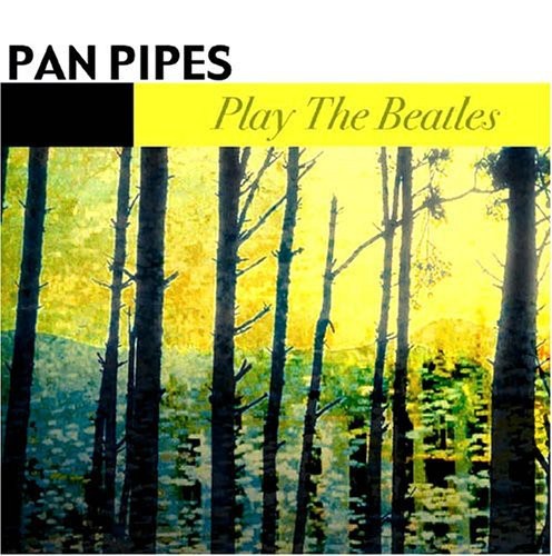 Panpipes - Panpipes Play the Beatles CD アルバム 【輸入盤】