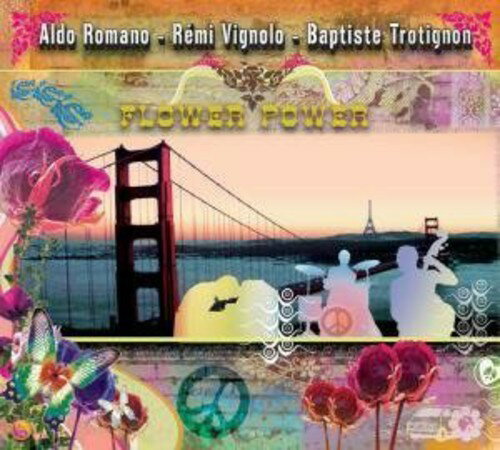 【取寄】Baptiste Trotignon / Aldo Romano / Remi Vignolo - Flower Power CD アルバム 【輸入盤】