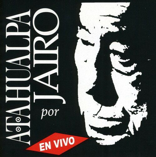 【取寄】Jairo - En Vivo-Interpreta a Atahualpa CD アルバム 【輸入盤】